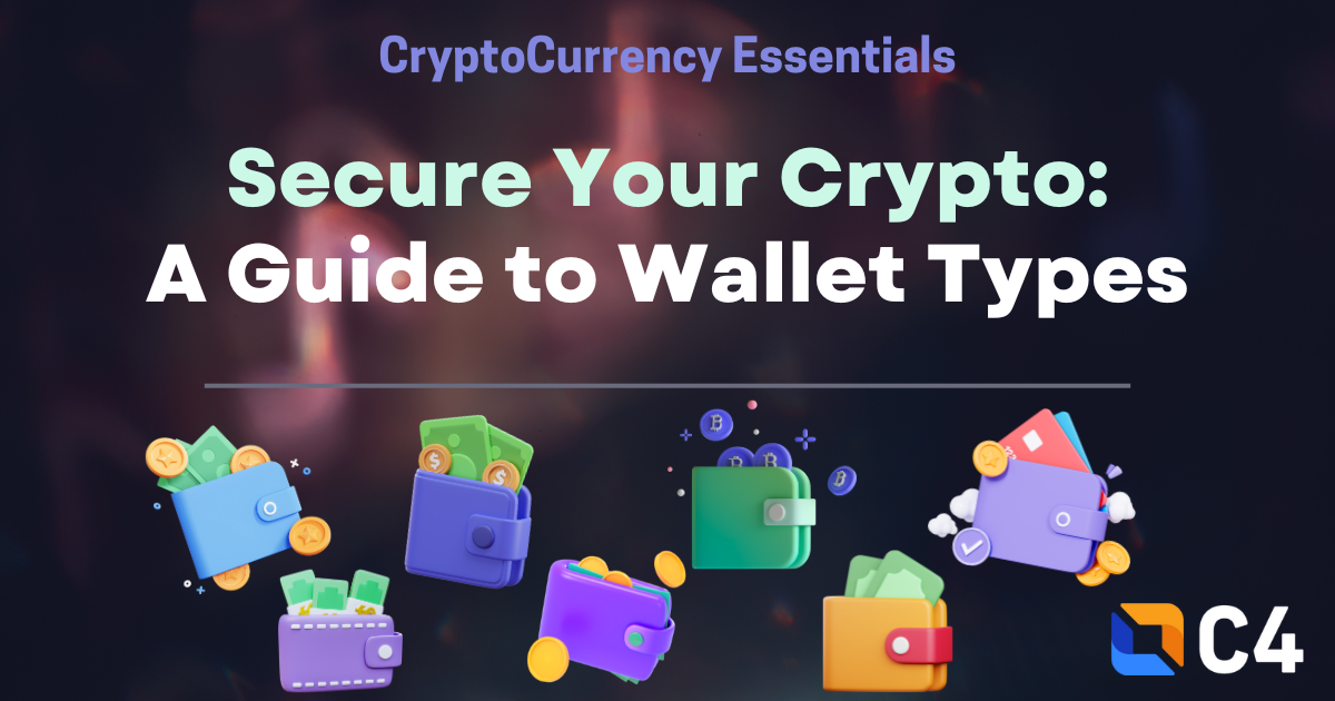 Secure Your Crypto: A Guide to Different Wallet Types