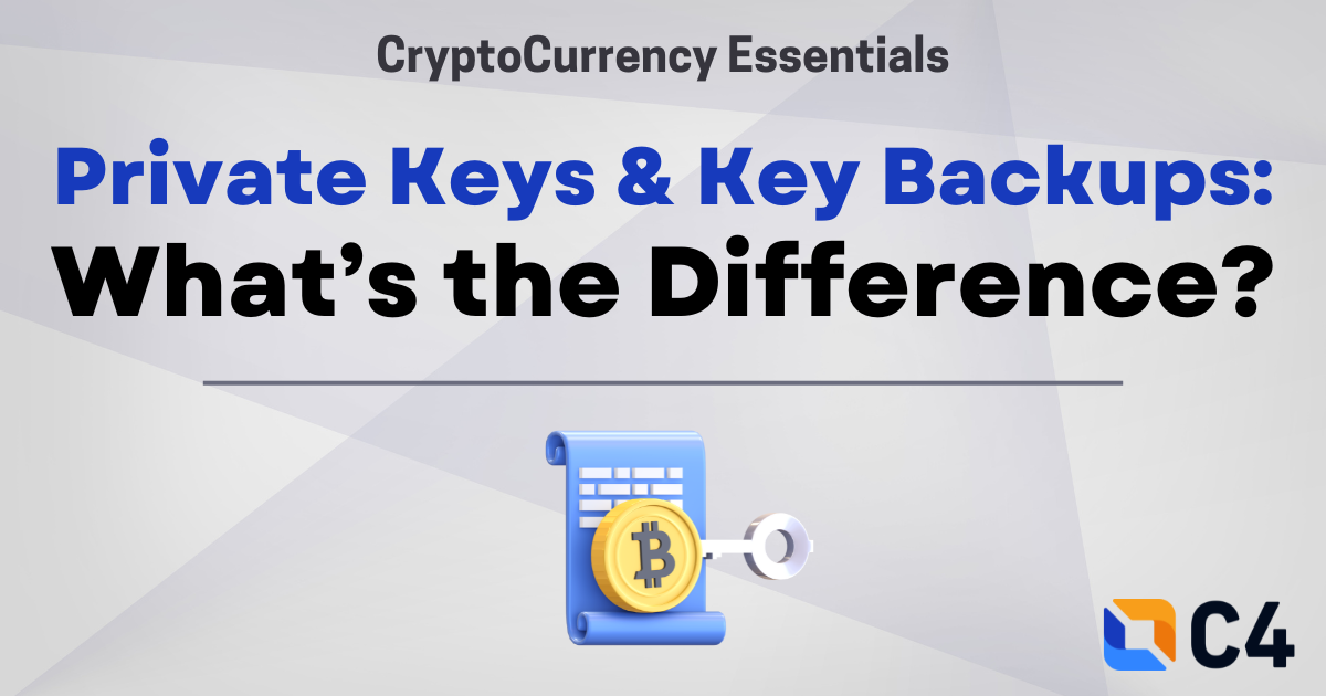 Private Keys & Key Backups: What’s the Difference?