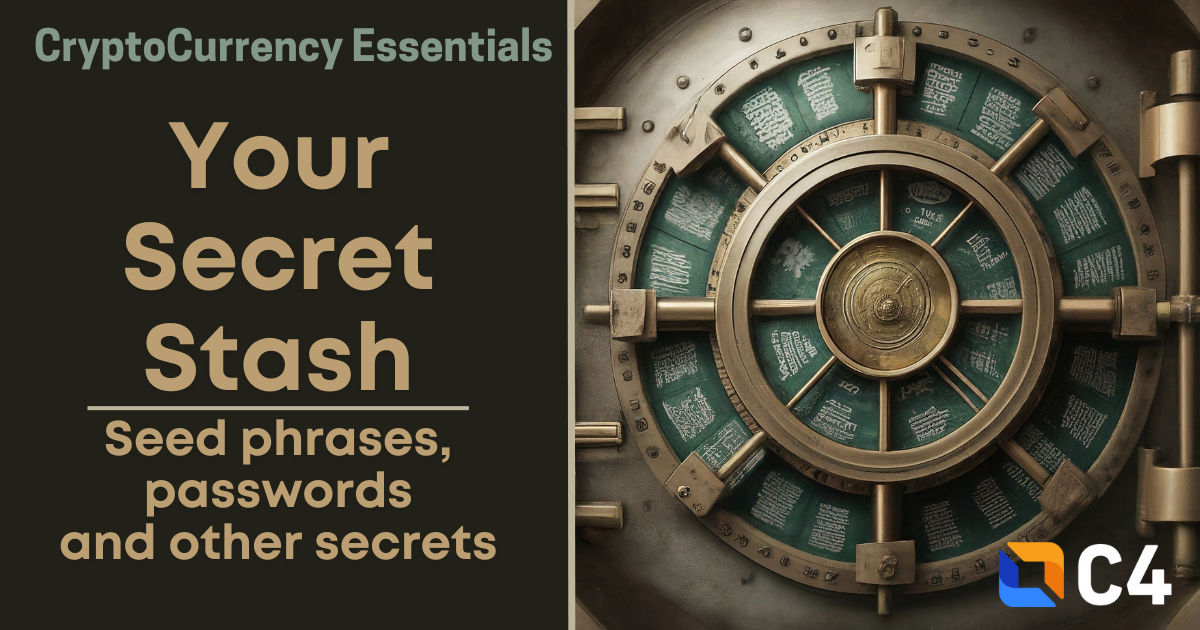 Your Secret Stash: Seed Phrases, Password Managers, and Secret Hygiene