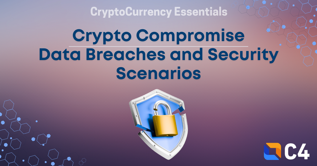 Crypto Compromise – Data Breaches and Security Scenarios